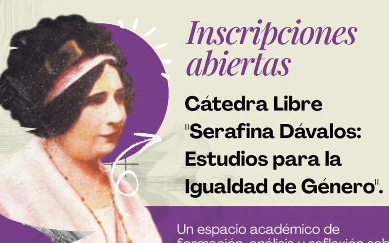 Inscripciones abiertas para la Cátedra Libre “Serafina Dávalos: Estudios para la Igualdad de Género”